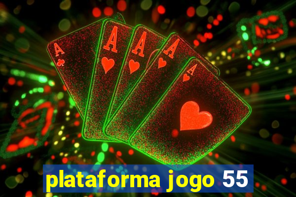 plataforma jogo 55